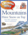 I Wonder Why Mountains Have Snow on Top: and Other Questions About Mountains