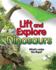 Lift and Explore: Dinosaurs