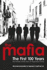 The Mafia: the First 100 Years