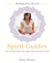 Working With: Spirit Guides (Bounty Working With)