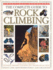 The Complete Guide to Rock Climbing (Practical Handbook S. )