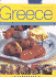 The Food and Cooking of Greece: a Classic Mediterranean Cuisine: History, Traditions, Ingredients and Over 160 Recipes