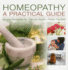 Homeopathy: a Practical Guide: Simple Remedies for Natural Health