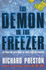 The Demon in the Freezer: the Terrifying Truth About the Threat From Bioterrorism