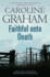 Faithful Unto Death. Caroline Graham