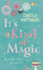 It's a Kind of Magic