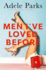 Men I'Ve Loved Before: an Unputdownable Tale of Modern-Day Marriage