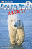 Dk Readers L3: Polar Bear Alert! (Dk Readers Level 3)