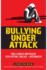 Bullying Under Attack: True Stories Written By Teen Victims, Bullies + Bystanders