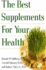 The Best Supplements for Your Health