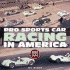 Pro Sports Car Racing in America (Motorbooks Classic)