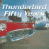 Thunderbird Fifty Years