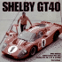 Shelby Gt40: the Shelby American Original Color Archives (Motorbooks Classics)