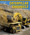 Caterpillar Chronicle: the History of the World's Greatest Earthmovers