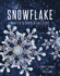 The Snowflake: Winters Frozen Artistry