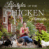 Lifestyles of the Chicken Famous: Pretty Pets in the Chicken Chick's Backyard