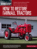 How to Restore Farmall Tractors Format: Paperback
