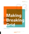 Making and Breaking the Grid: a Graphic Design Layout Workshop (3rd Edition, Updated and Expanded)