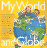 My World and Globe: Revised Edition