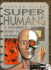 Superhumans: a Beginner's Guide to Bionics (Future Files)