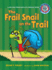The Frail Snail on the Trail: a Long Vowel Sounds Book With Consonant Blends (Sounds Like Reading)