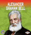 Alexander Graham Bell (Pull Ahead Books-Biographies)