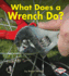 What Does a Wrench Do