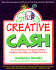 Creative Cash: How to Profit From Your Special Artistry, Creativity, Hand Skills, and Related Know-How