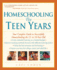 Homeschooling: the Teen Years: Your Complete Guide to Successfully Homeschooling the 13-to 18-Year-Old (Prima Home Learning Library)