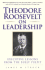 Theodore Roosevelt on Leadership: Executive Lessons From the Bully Pulpit
