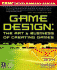 Game Design: the Art and Business of Creating Games
