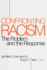 Confronting Racism: the Problem and the Response