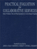 Practical Evaluation for Collaborative Services: Goals, Processes, Tools, and Reporting Systems for School-Based Programs