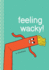Feeling Wacky! : the Wacky Waving Inflatable Tube Guy Journal