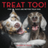 Treat Too! : Two Tails Are Better Than One