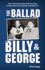 The Ballad of Billy & George: the Tempestuous Baseball Marriage of Billy Martin and George Steinbrenner