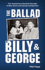 The Ballad of Billy and George: the Tempestuous Baseball Marriage of Billy Martin and George Steinbrenner