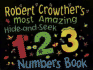 Robert Crowther's Most Amazing Hide-and-Seek 1-2-3 Numbers Book