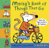 Maisy's Book of Things That Go: a Maisy First Science Book