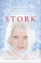 Stork (Stork Trilogy (Hardcover))