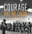 Courage Has No Color, the True Story of the Triple Nickles: America's First Black Paratroopers (Junior Library Guild Selection)