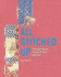 All Stitched Up: the Complete Guide to Finishing Stitches for Handknitters