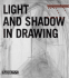 Light and Shadow in Drawing (Drawing Academy Series)