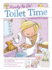 Toilet Time: a Training Kit for Girls: Potty Training for Toddlers in 6 Easy Steps! (Kit With Book and Sticker Charts for Learning to Use the Toilet) (Ready to Go! )