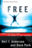 Free: Connecting with Jesus, the Source of True Freedom