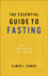 Essential Guide to Fasting