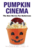 Pumpkin Cinema: the Best Movies for Halloween