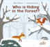 Who is Hiding in the Forest? (Who is Hiding? , 1)