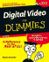 Digital Video for Dummiesr [With Cdrom]