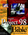 Microsoft? Project 98 Bible [With One]
